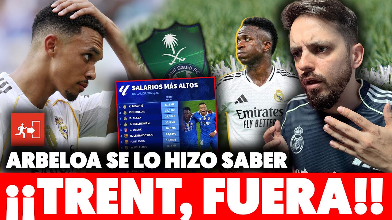 💥¡¿Y ESTO?! FILTRAN que ARBELOA LE DIJO a TRENT QUE SE MARCHE del MADRID · ESCÁNDALO SALARIOS · VINI