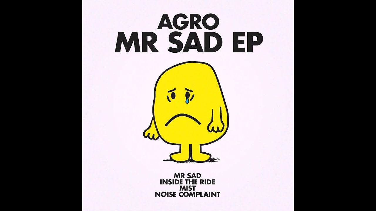 Agro - Mr Sad
