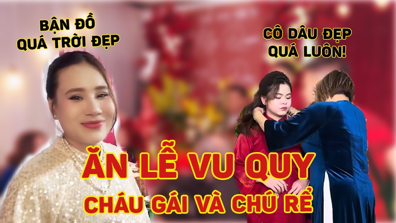 Cháu gái lấy chồng, cả nhà lên đồ diện áo dài làm lễ | HỒ BÍCH TRÂM