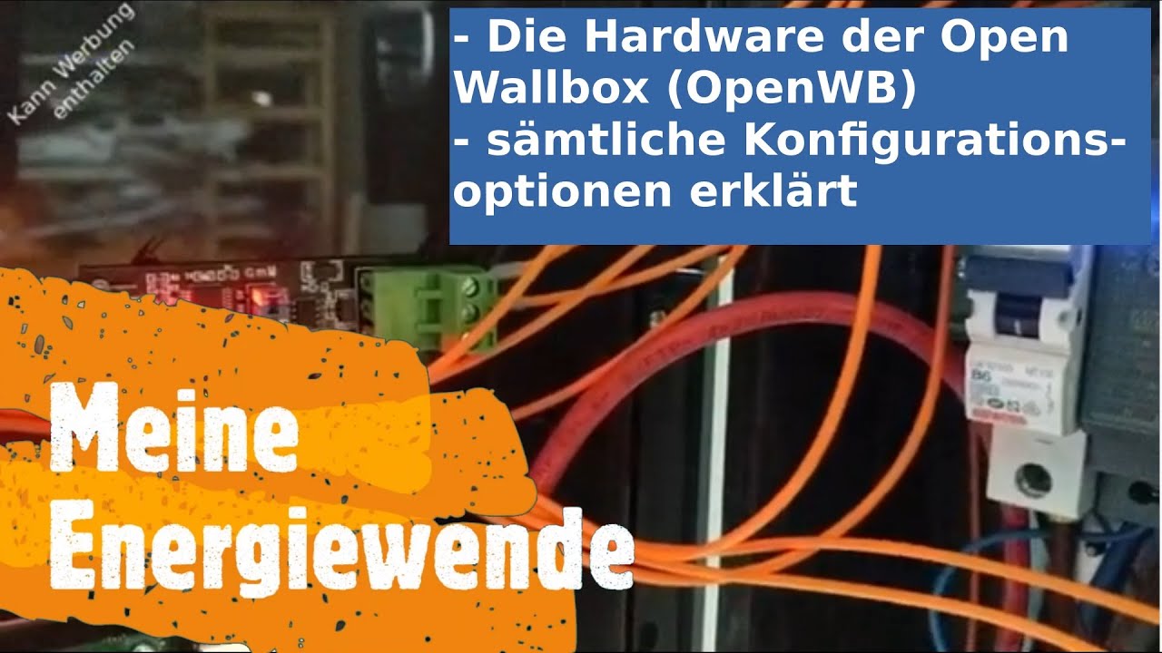 Die #Open Wallbox (#OpenWB) Hardware und Konfiguration erklärt