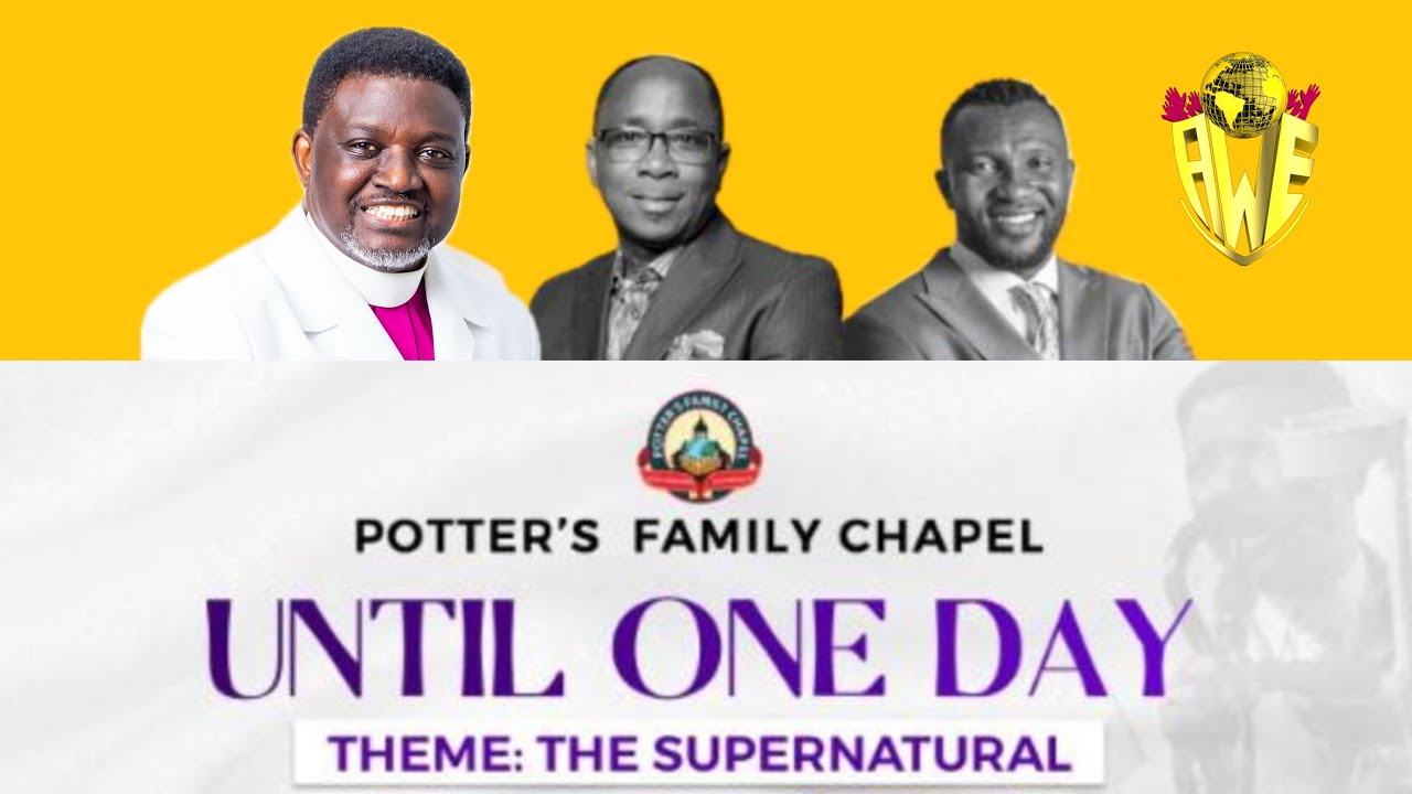 Until One Day Conference with Archbishop Charles Agyinasare || Potter's Family Chapel || 21.06.2024