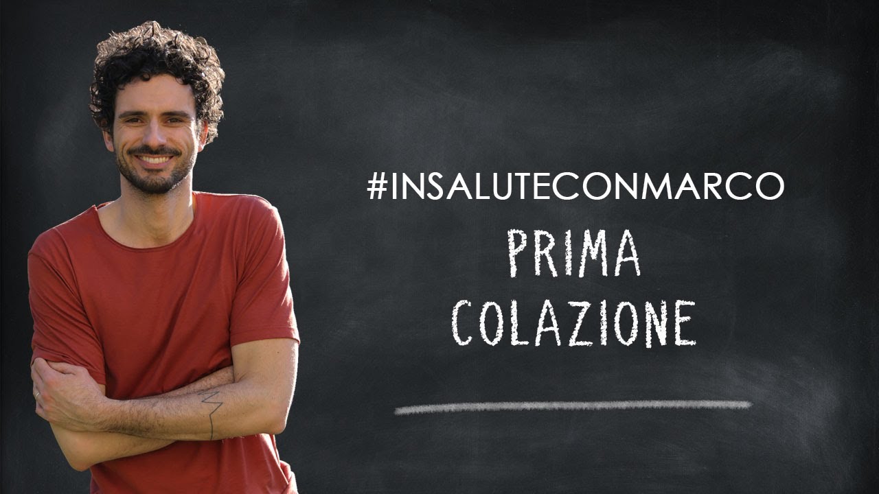 L'importanza della Prima Colazione | Marco Bianchi - #InSaluteConMarco