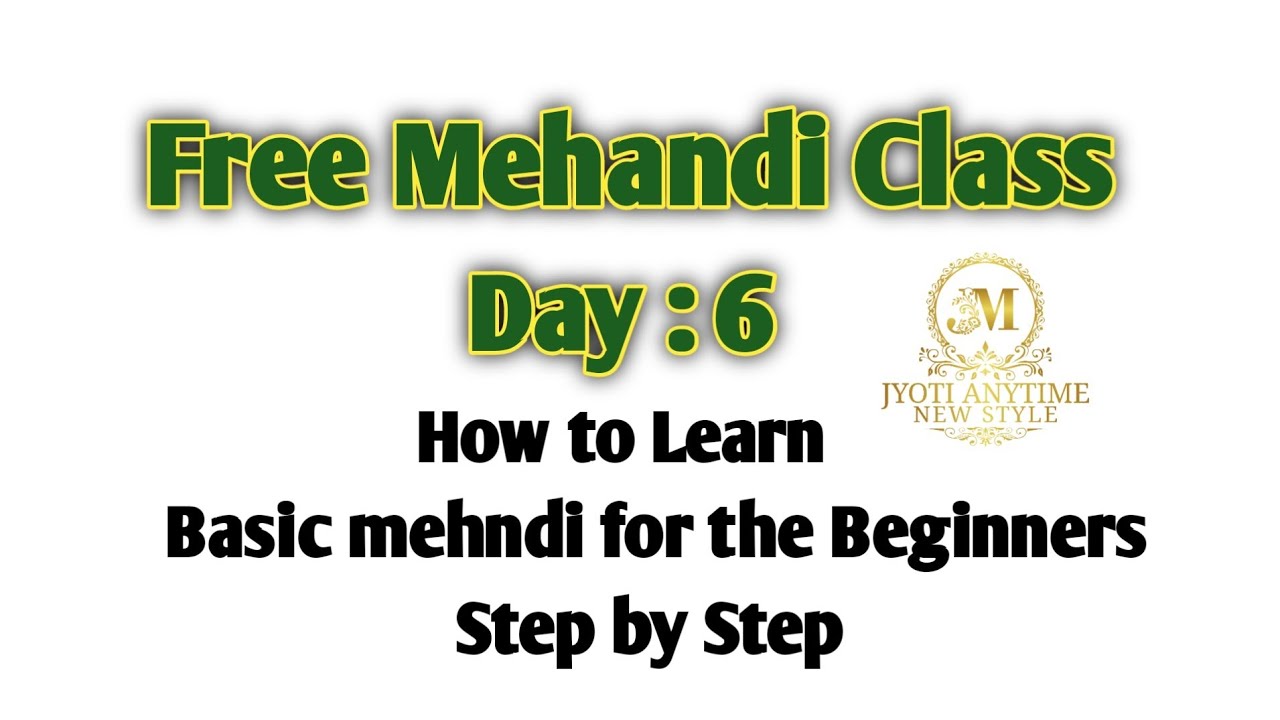 How to learn basic Mehndi for the beginners step-by-step | free online Mehndi Class