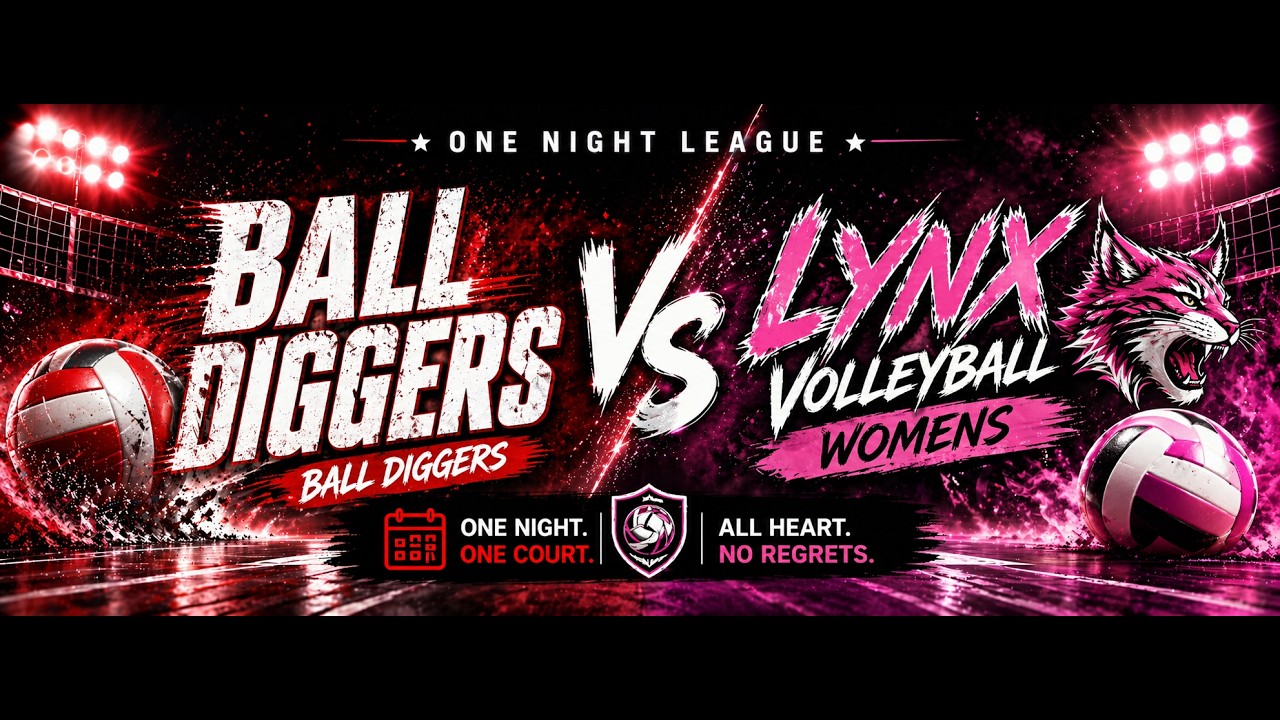 ONE NIGHT LEAGUE [BALL DIGGERS vs LYNX] 09 Feb 2026