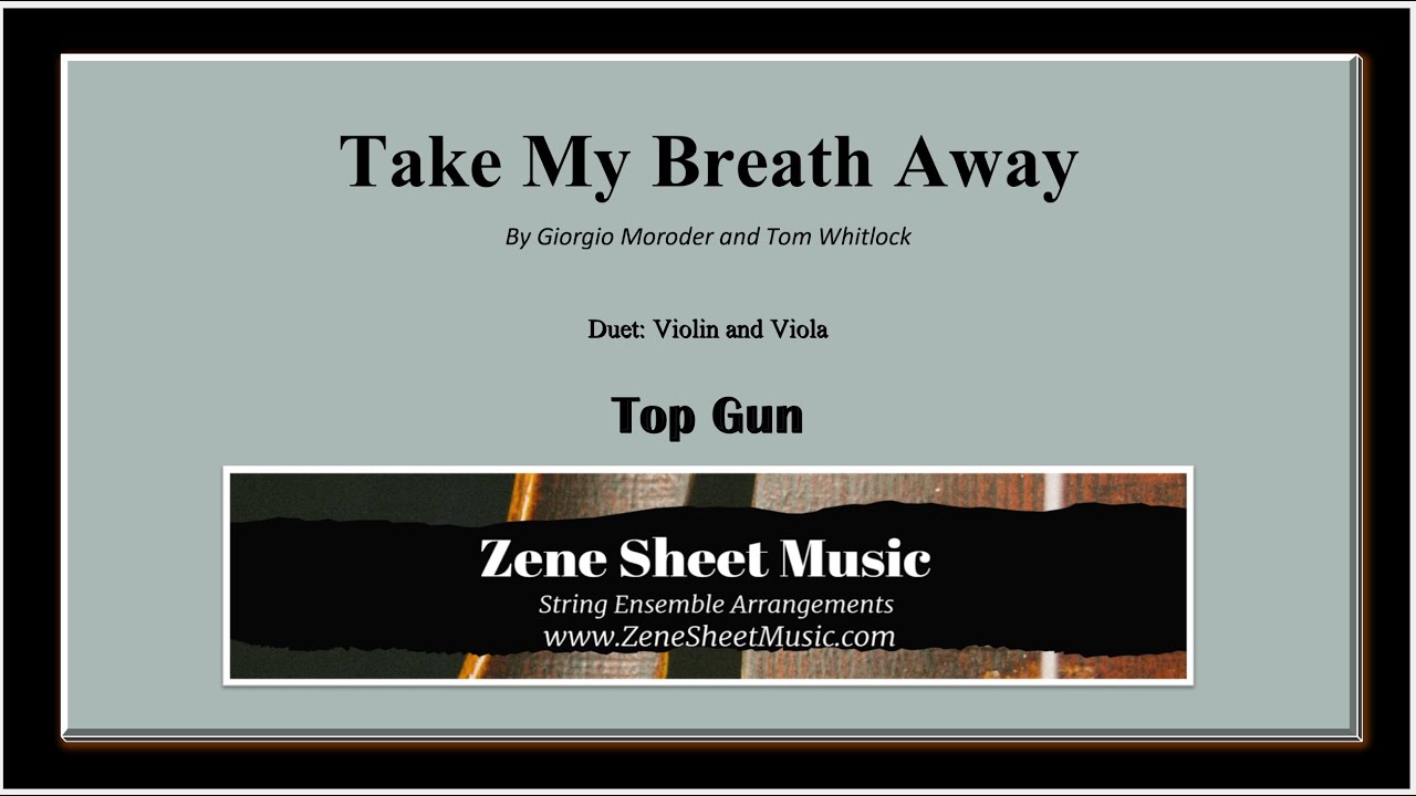 Take My Breath Away --  Duet for Violin and Viola  -- Zene Strings