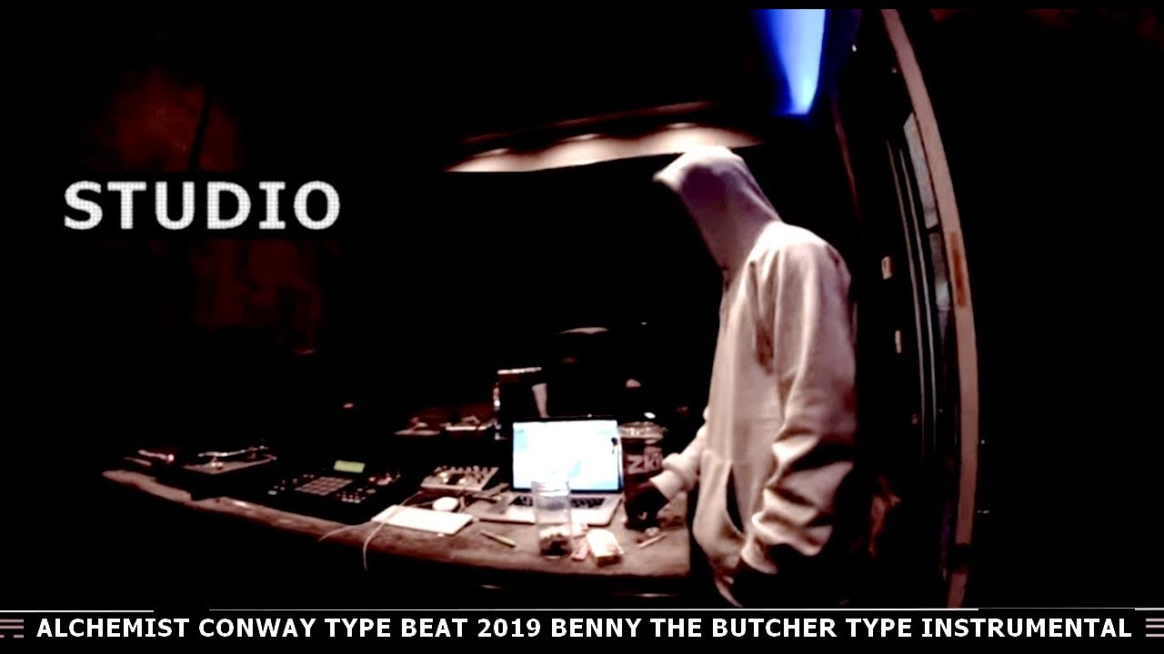 Alchemist Conway Type Beat 2019 Benny The Butcher Type Instrumental 