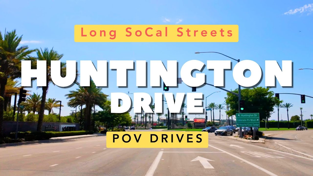 Huntington Drive Driving Tour | Long SoCal Streets | Duarte-Monrovia-Arcadia-San Marino-LA