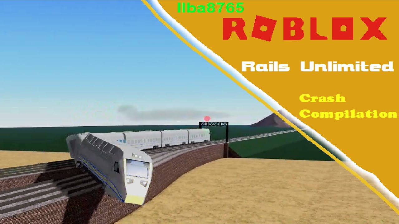 Roblox Rails Unlimited Crash Compilation