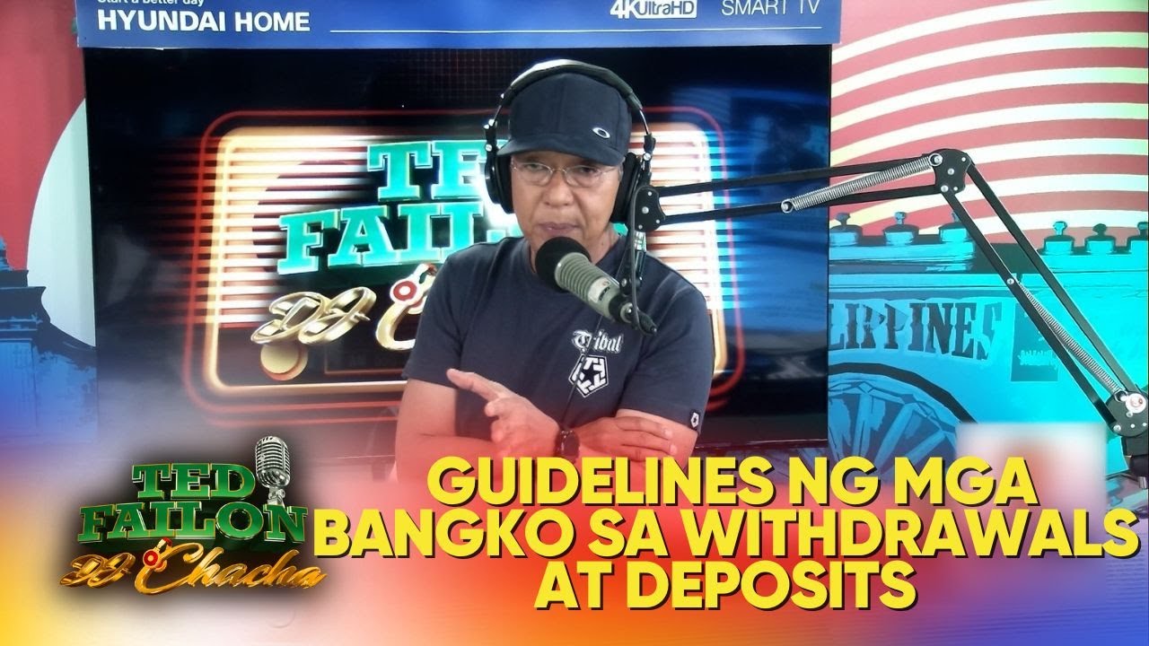 Panuntunan ng mga bangko sa withdrawals at deposits, inilatag ng BSP | Ted Failon & DJ Chacha