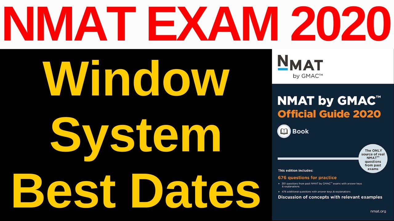 NMAT Exam Window System & Best Dates To Appear For NMAT Exam 2020