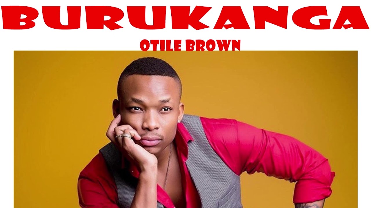 Otile Brown _ Burukanga 💓💘💘💓🌺🥰