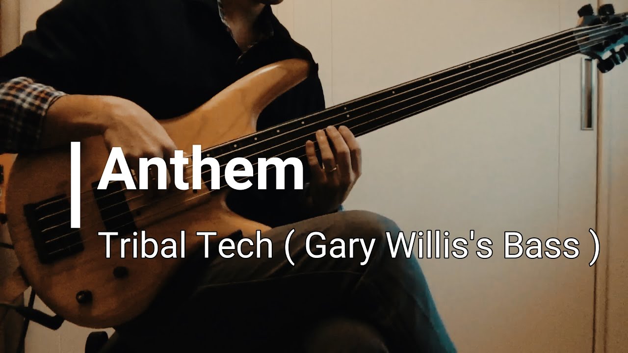 Anthem (Tribal Tech) - Gary Willis Bass Cover