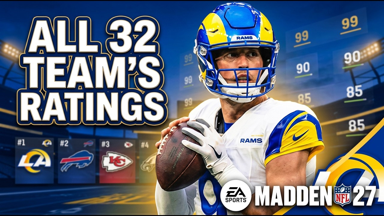 Madden 27 ALL 32 Team Ratings Revealed | Every NFL Team Overall