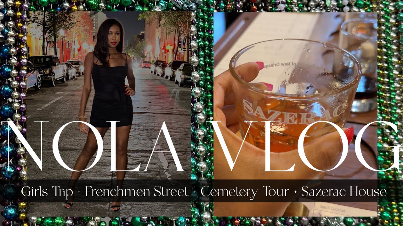 New Orleans Girls Trip + Frenchmen St + Cemetery Tour + Sazerac House NOLA | TRAVEL VLOG | Olivia V.