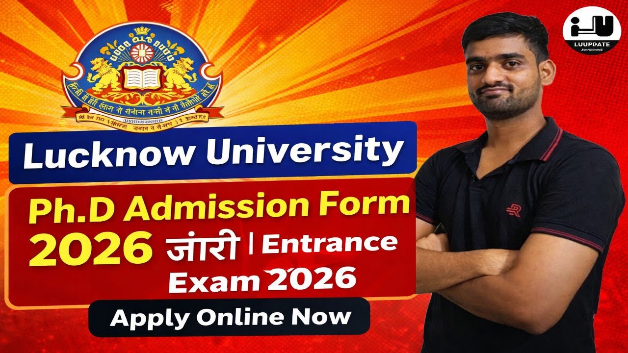 Lucknow University Ph.D Admission Form 2026 जारी | Entrance Exam 2026 | Apply Online Now