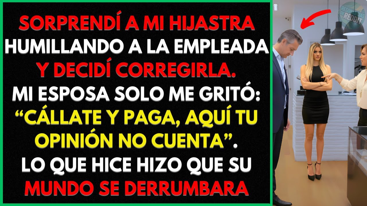 Ella Me Grit&oacute; Al Corregir A Mi Hijastra: 