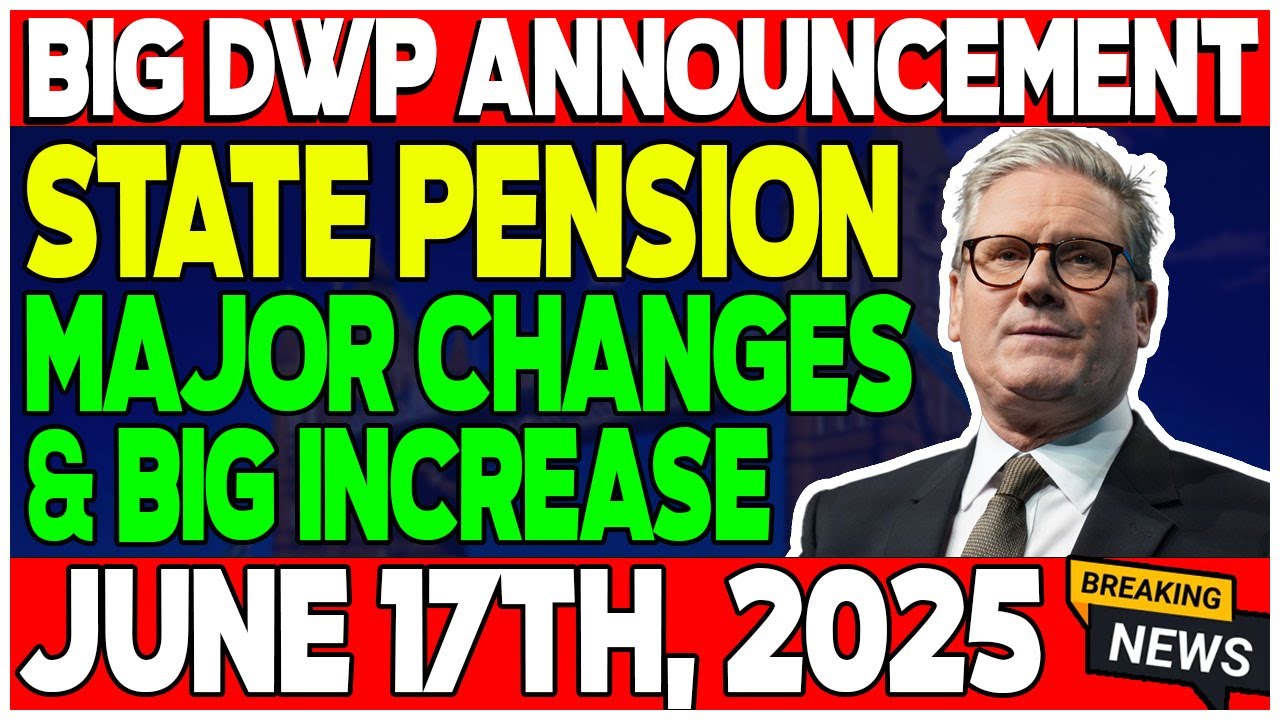 📢 Big DWP Announcement: State Pension Boost & New Payment Dates Start June 17, 2025