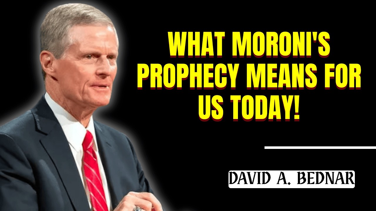 David A  Bednar - What Moroni's Prophecy Means for Us Today!