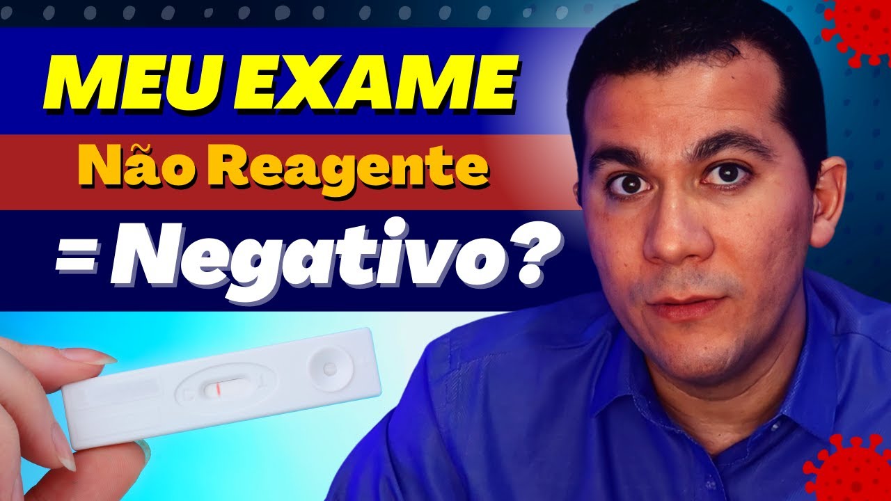 MEU EXAME I Negativo e N&atilde;o Reagente &eacute; a MESMA COISA?
