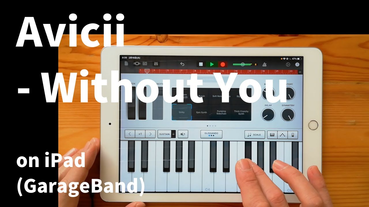 Avicii - Without You on iPad(GarageBand)//ガレージバンドiOSで作ってみた 【DTM】