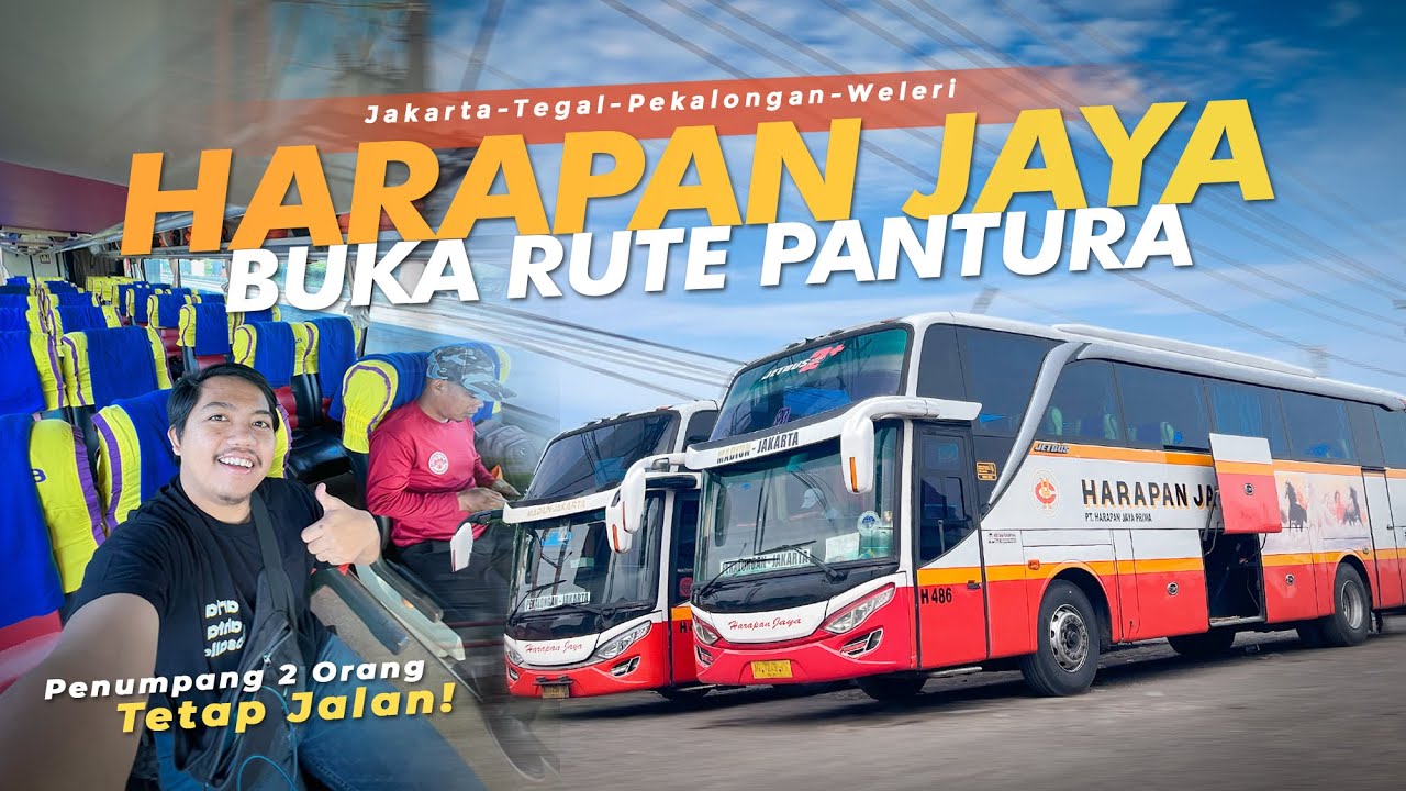 JAKARTA - PEKALONGAN | Trip Report RUTE BARU Harapan Jaya !! 🔥 Recommended Nggak Yaa ??