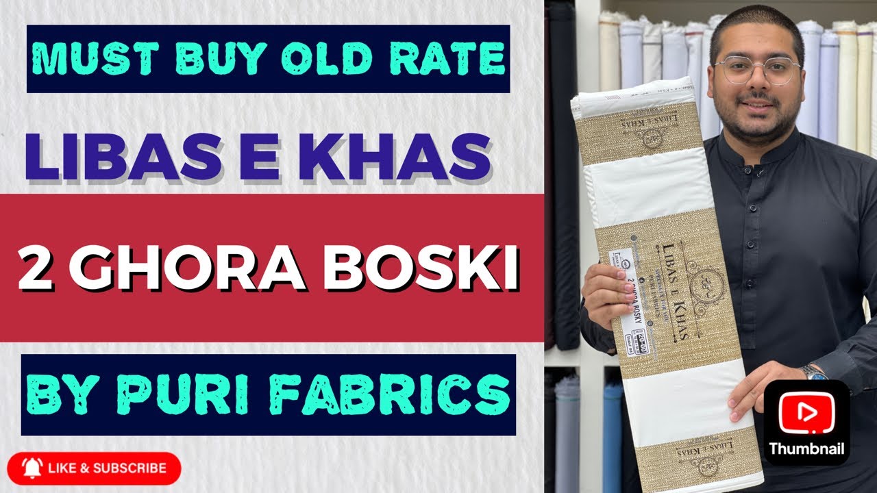 2 GHORA BOSKI BY LIBAS E KHAS PURI FABRICS | KHAREED LO APKA FAIDA NA KHAREEDO KOI MASLA NI