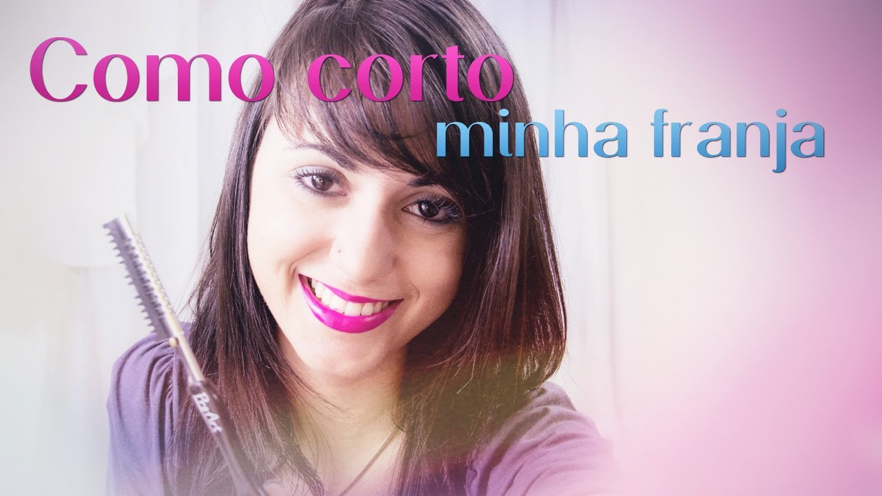 | Como Corto Minha Franja | by Jana Make Up