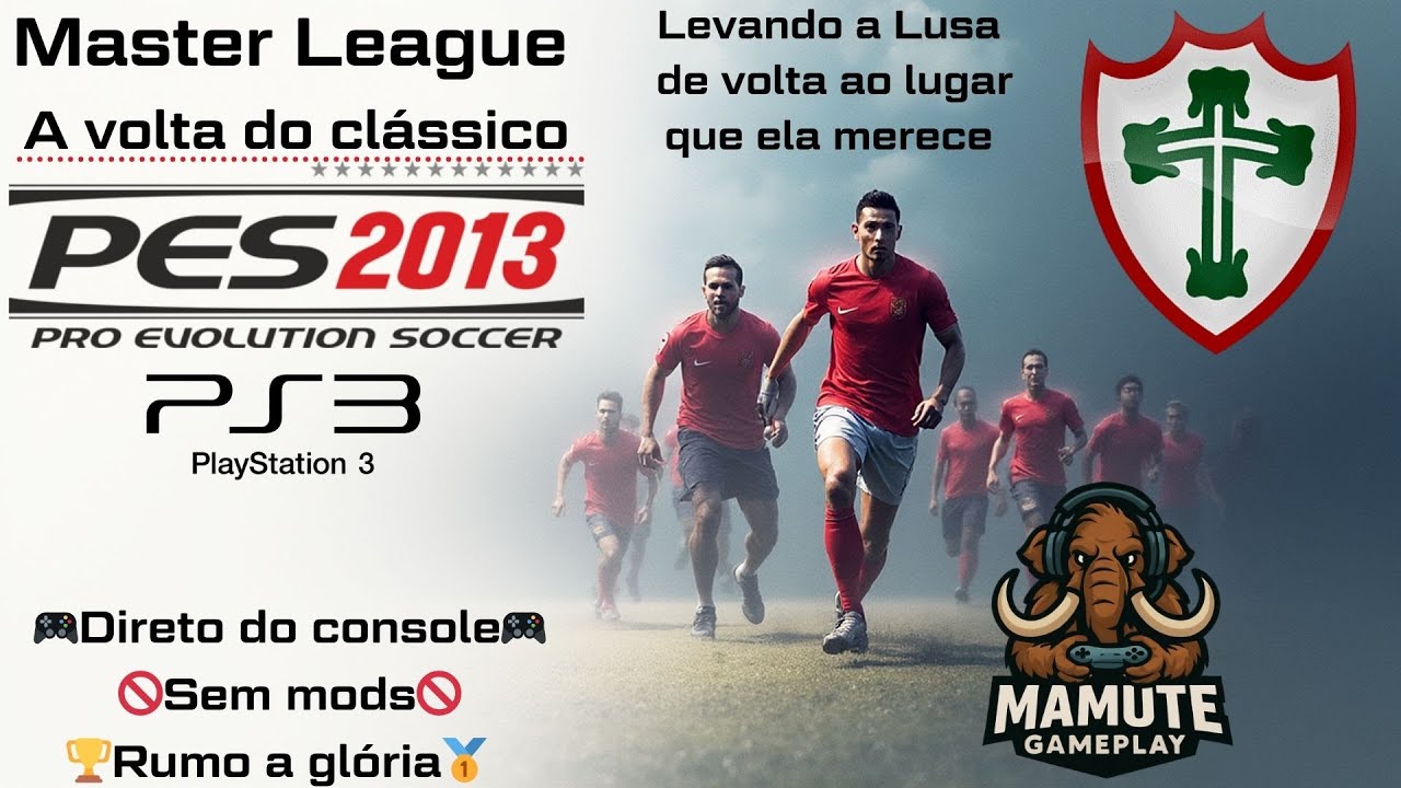 🔴AO VIVO  |⚽ PES 2013 – Master League Portuguesa de Desportos (LUSA) 🏆🎮 #11