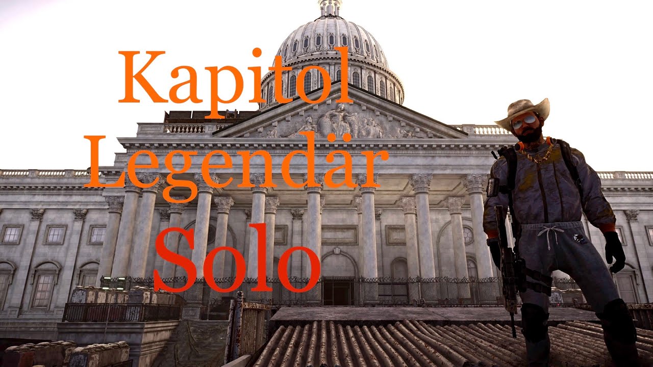 The Division 2 Kapitol Legendär Solo (Capitol Legendary Solo) 24:10 min. Speedrun