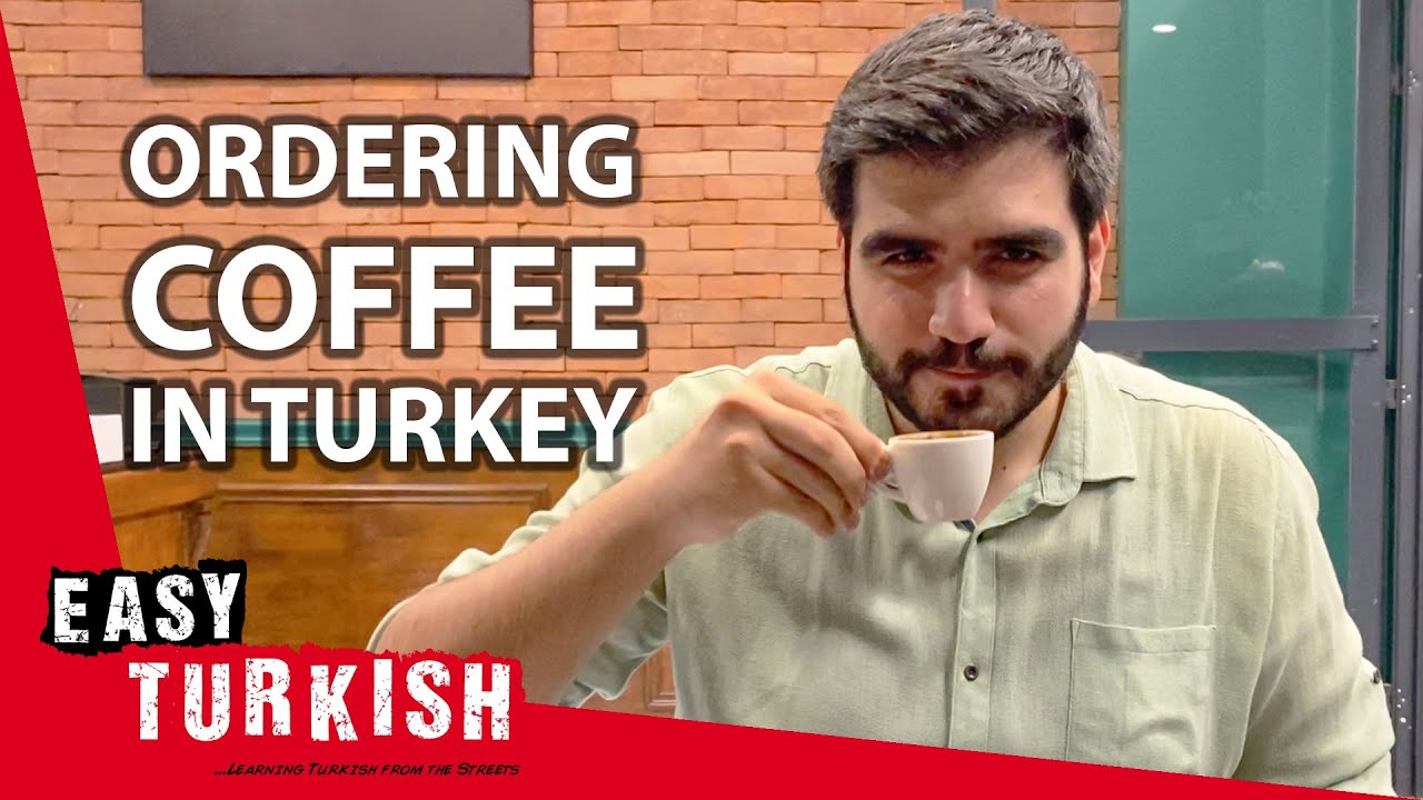 How to Order Coffee in Turkey? | Super Easy Turkish 30