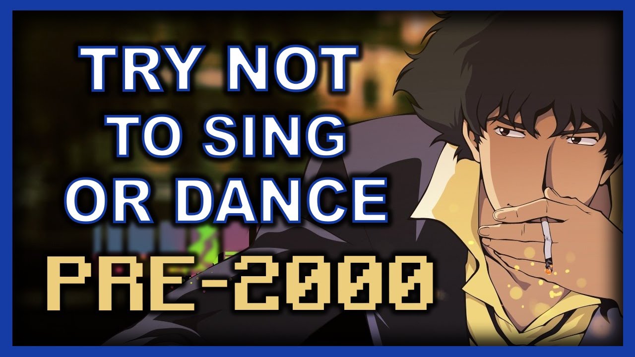 ANIME TRY NOT TO SING OR DANCE (PRE 2000s VERSION)