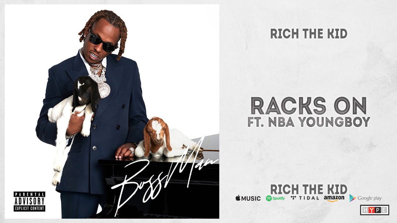 Rich The Kid - Racks On Ft. NBA YoungBoy (BOSS MAN)