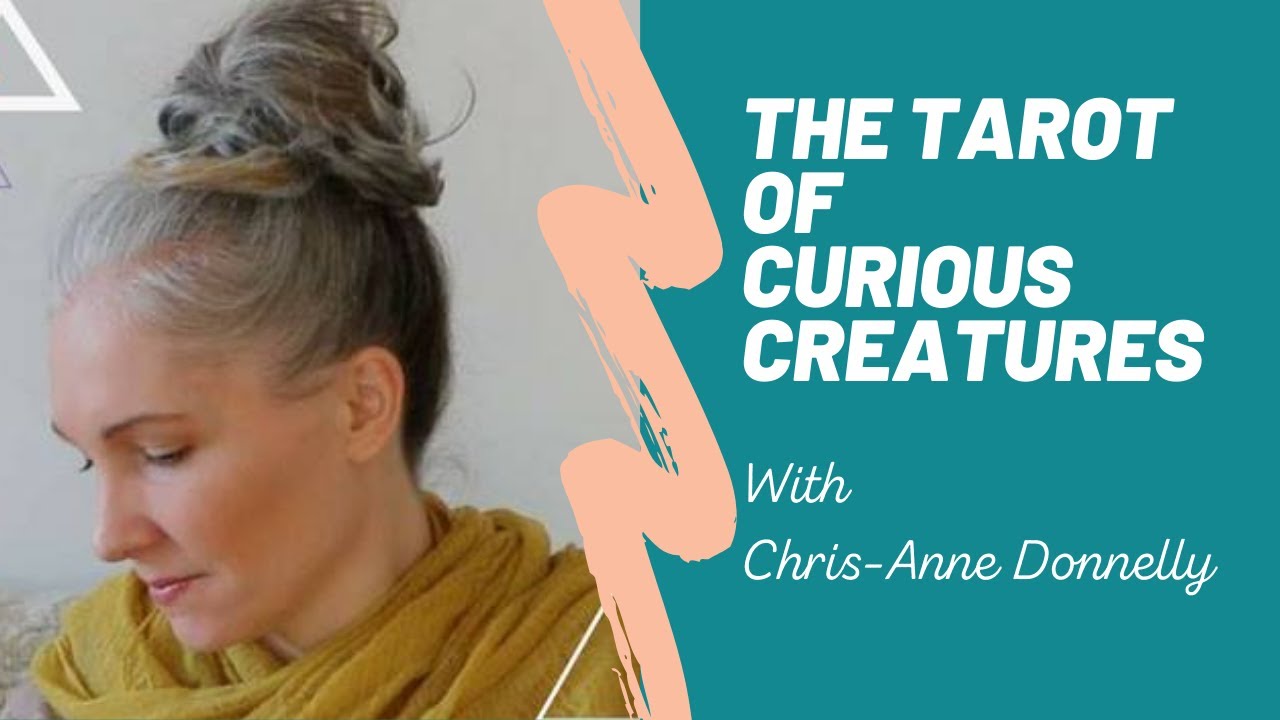 Tarot for Curious Creatures with Chris-Anne!
