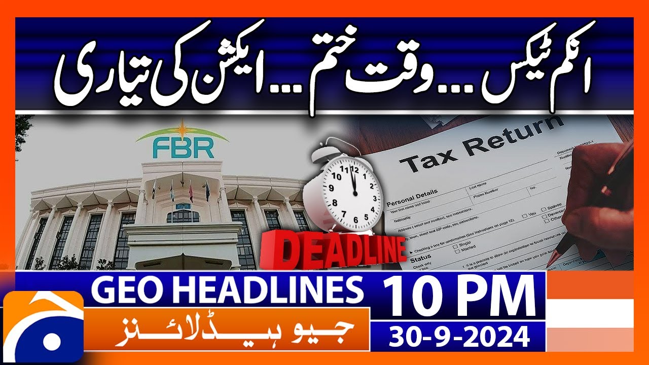 Action against Tax Evaders - FBR | Geo News 10 PM Headlines | 30 September 2024