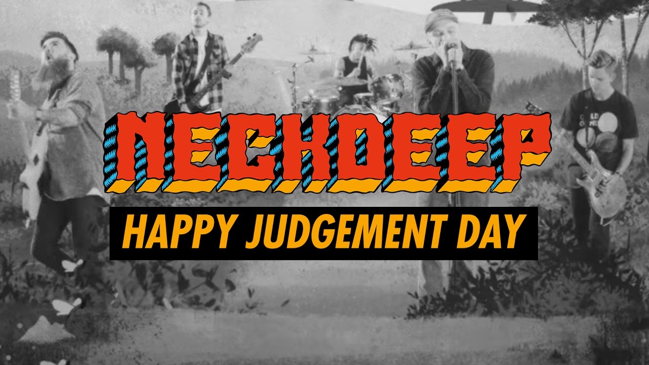 Neck Deep - Happy Judgement Day (Official Music Video)