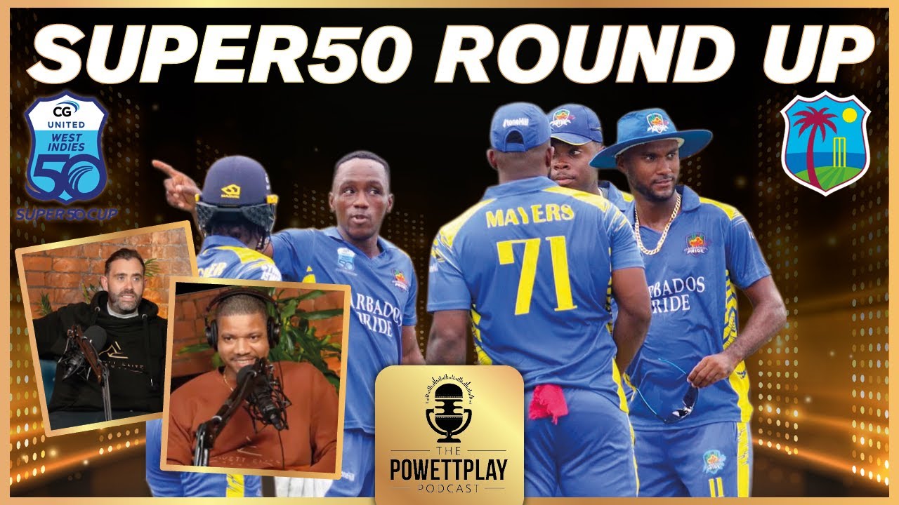 Обзор West Indies Super50 &ndash; Barbados Pride Reign Supreme | Подкаст PowettPlay