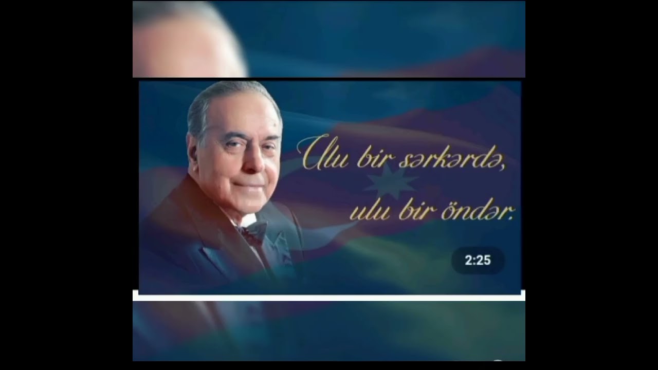 Ulu öndər Heydər Əliyevin anım gününə aid video çarx