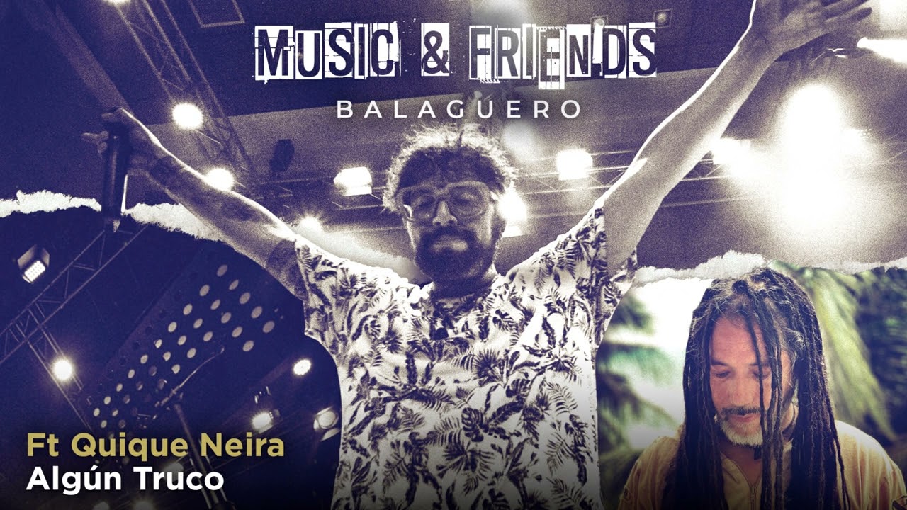Balaguero x Quique Neira  - Algun Truco