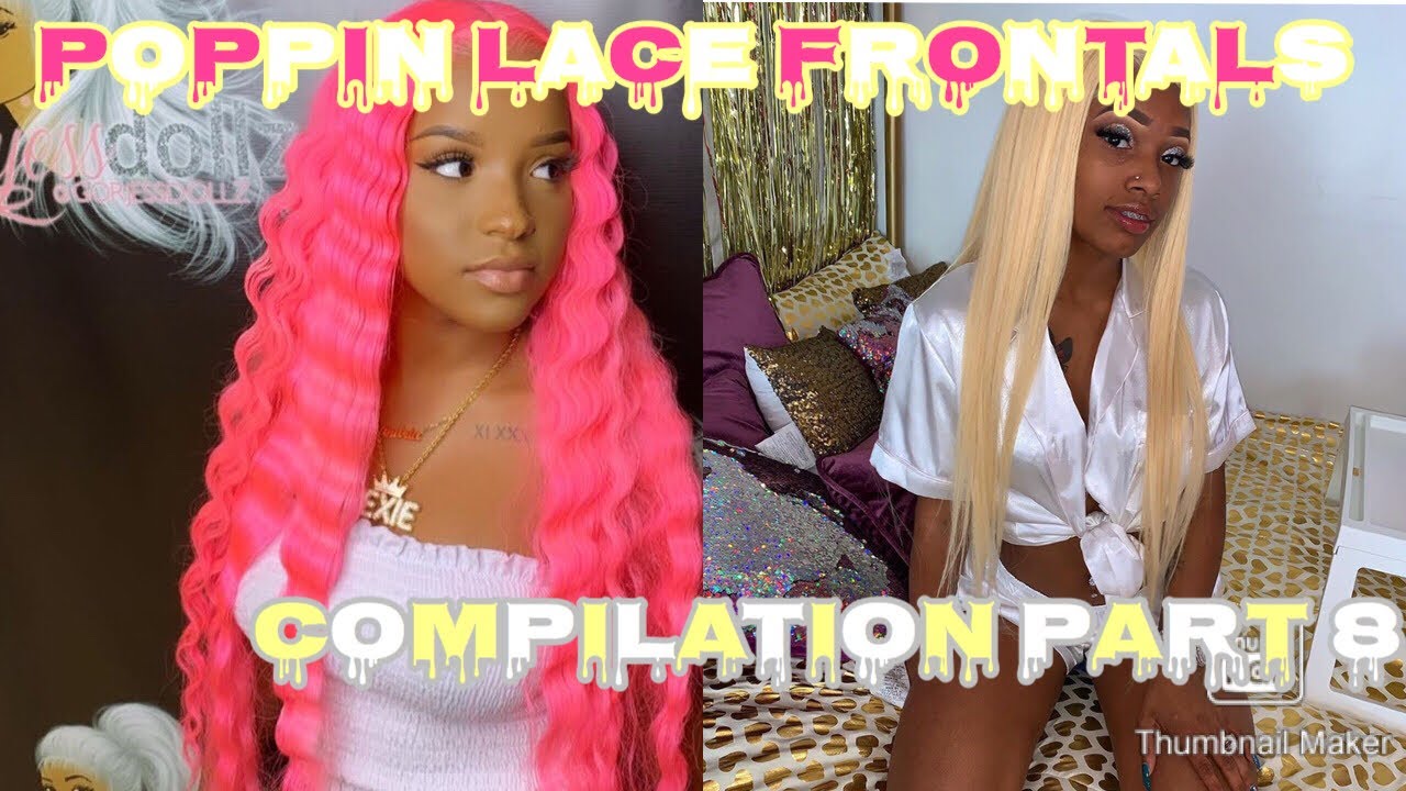 POPPIN LACE FRONTALS COMPILATION PART 8 🌈😍😍😍✨