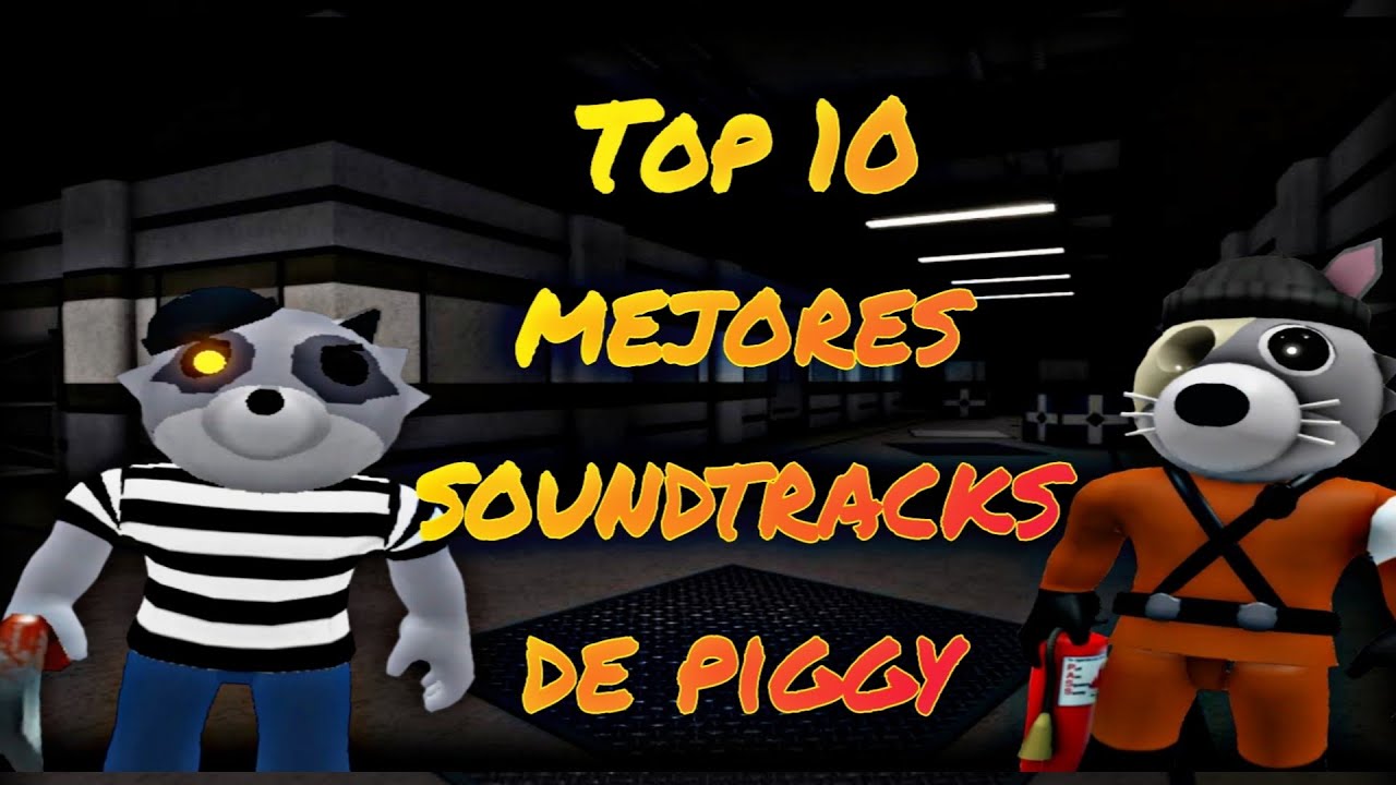 Top 10 mejores soundtracks de piggy (Roblox)