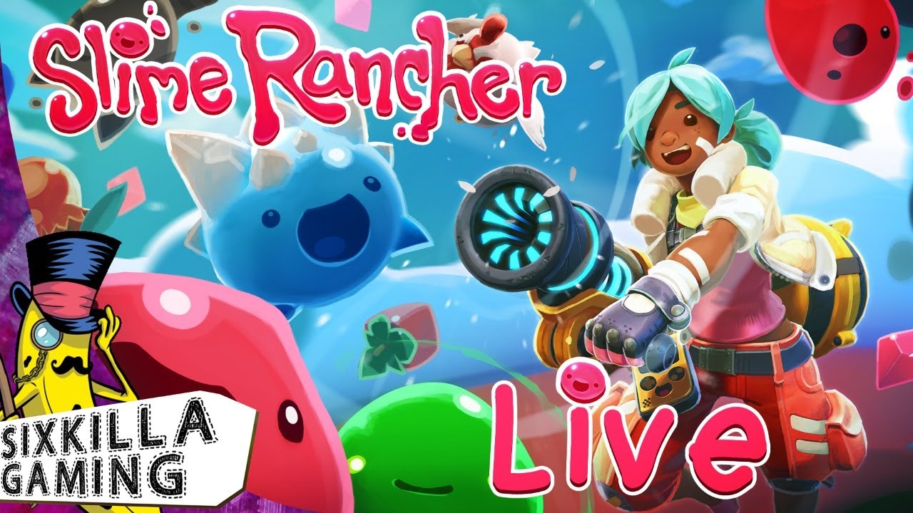 Sixkilla Gaming | Slime Rancher | Live Stream #1