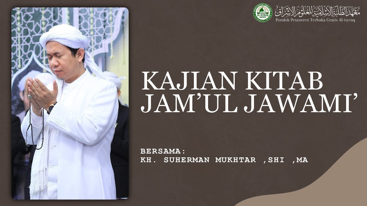 34. Mantuq Dan Mafhum | Kitab Jam'ul Jawami' - KH.Suherman Mukhtar,MA