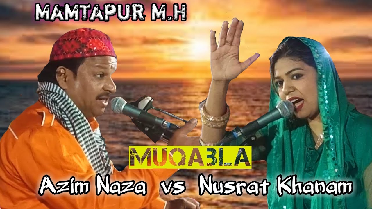 Muqabala ! Azim Naza 