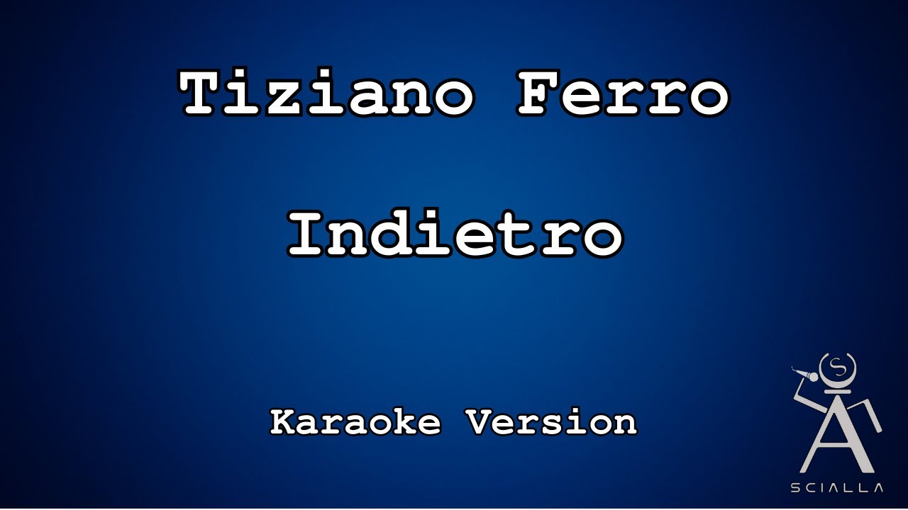 Tiziano Ferro - Indietro (KARAOKE)