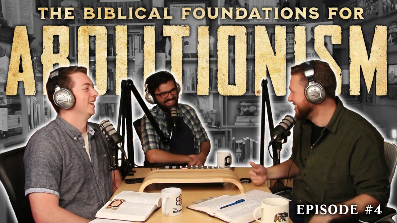 The Biblical Arguments for Abolitionism: The Liberator Podcast #4