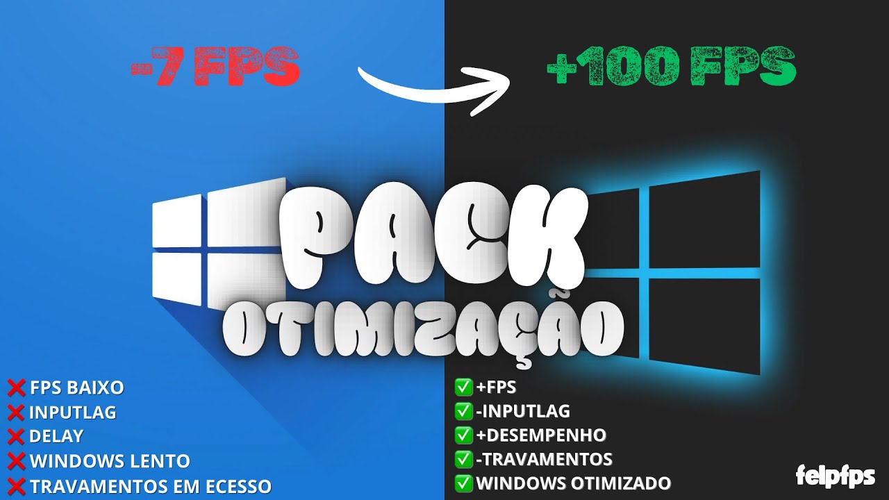 PACK DE OTIMIZAÇÃO COMPLETO WINDOWS 10 - felpfps 