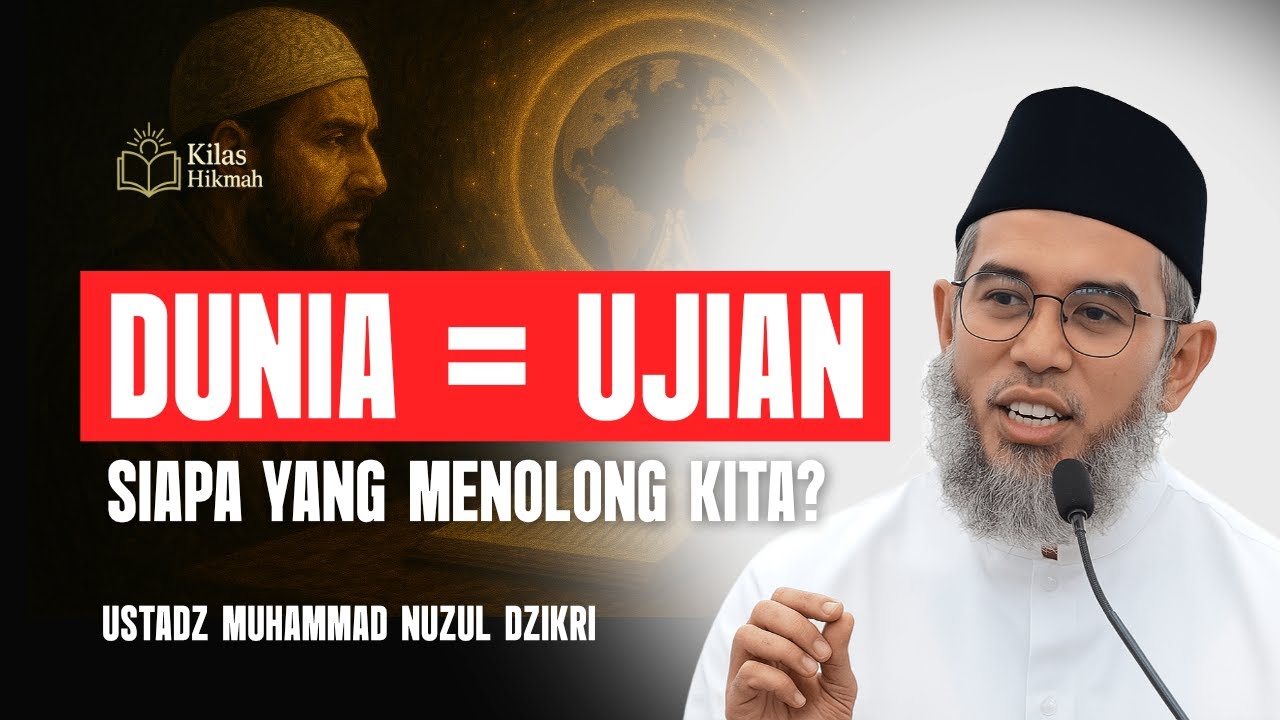 Manusia Diciptakan Lemah: Kita Butuh Pertolongan Allah Setiap Hari - Ustadz Muhammad Nuzul Dzikri