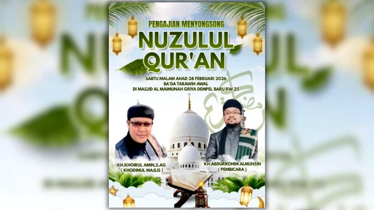 PENGAJIAN MENYONGSONG NUZULUL QUR'AN MASJID AL MAIMUNAH DEMPEL BARU BERSAMA KH ABDURROHIM AL MUHSIN
