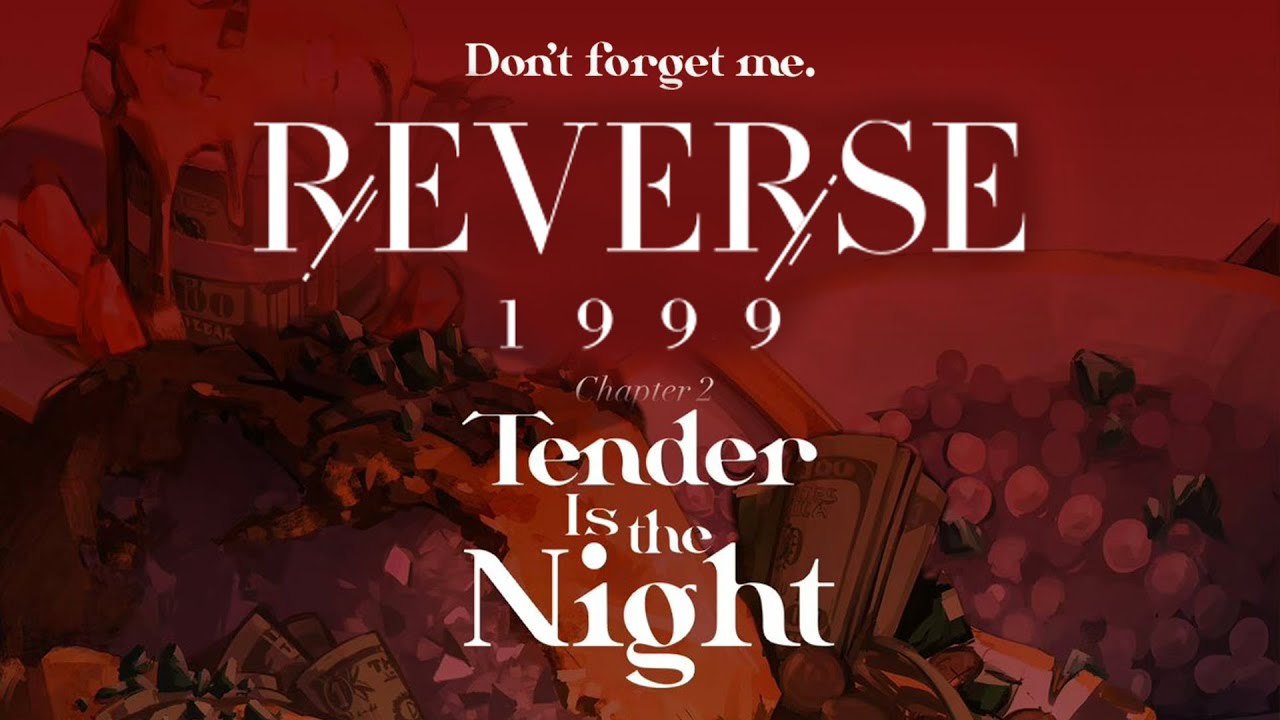 Tender Is the Night | Reverse: 1999 | Chapter 2 Full Story [No Commentary] [CBT]