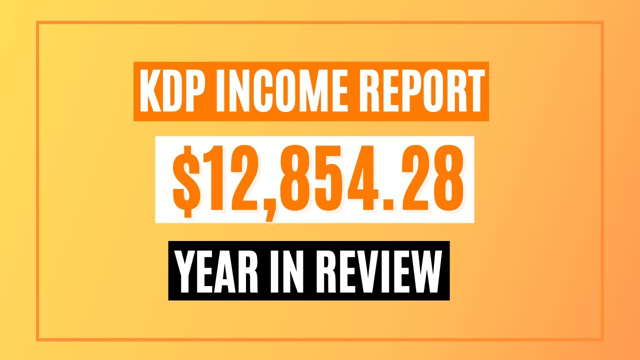 AMAZON KDP INCOME REPORT FOR 2021 | Year in Review | MY FIRST FIGURE YEAR ONLINE